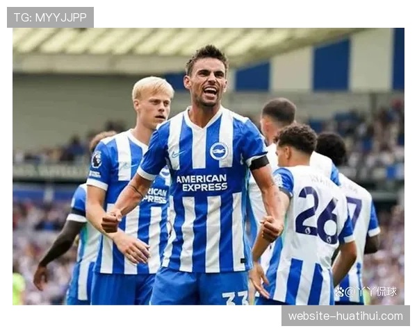 布莱顿公布对阵富勒姆大名单，三主力伤愈复出